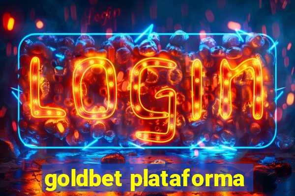 goldbet plataforma